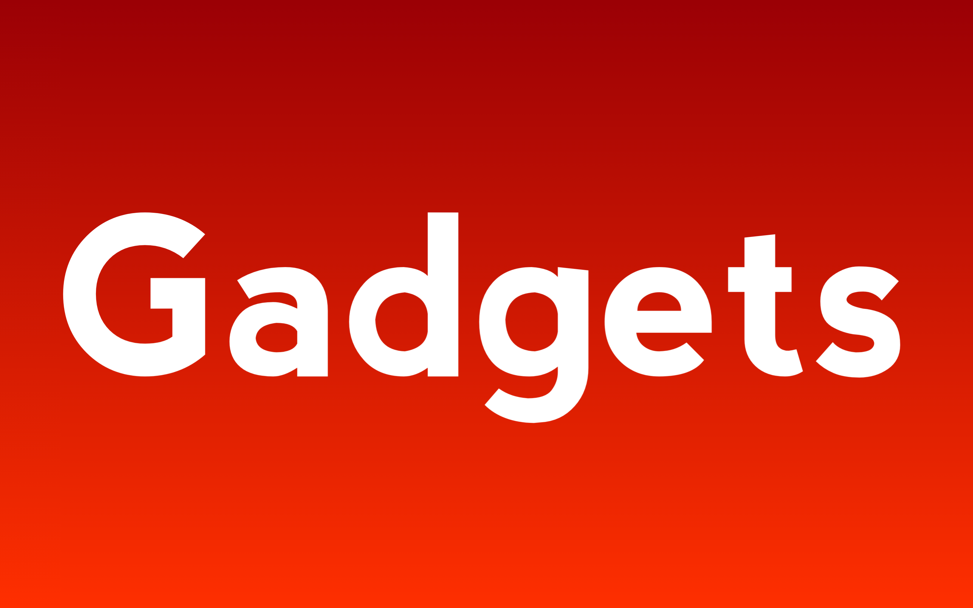 Gadgets